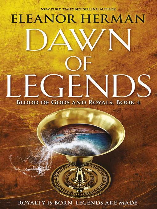 Title details for Dawn of Legends by Eleanor Herman - Available